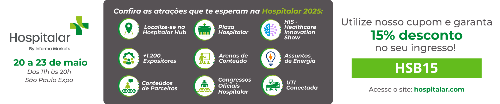 Hospitalar By Informa Markets - 20 a 23 de maio - das 11h às 20h São Paulo Expo